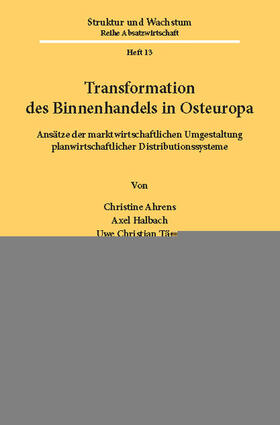 Ahrens / Täger / Halbach |  Transformation des Binnenhandels in Osteuropa | eBook | Sack Fachmedien