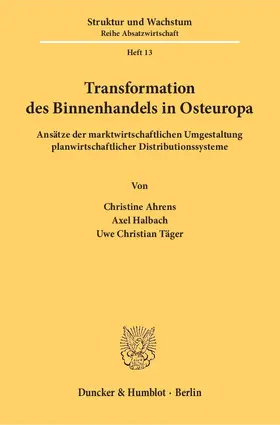 Ahrens / Täger / Halbach |  Transformation des Binnenhandels in Osteuropa | eBook | Sack Fachmedien