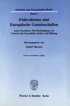 Merten | Föderalismus und Europäische Gemeinschaften | E-Book | sack.de