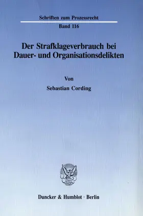 Cording | Der Strafklageverbrauch bei Dauer- und Organisationsdelikten. | E-Book | www.sack.de
