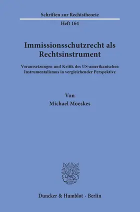 Moeskes |  Immissionsschutzrecht als Rechtsinstrument. | eBook | Sack Fachmedien