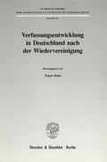 Klein |  Verfassungsentwicklung in Deutschland nach der Wiedervereinigung. | eBook | Sack Fachmedien