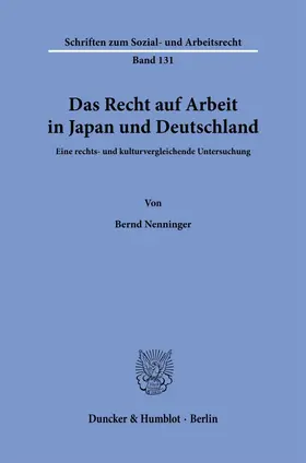 Nenninger |  Das Recht auf Arbeit in Japan und Deutschland. | eBook | Sack Fachmedien