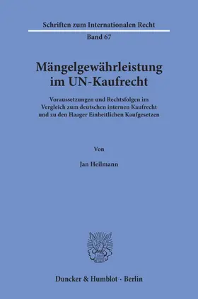 Heilmann |  Mängelgewährleistung im UN-Kaufrecht. | eBook | Sack Fachmedien