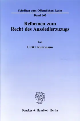 Ruhrmann |  Reformen zum Recht des Aussiedlerzuzugs. | eBook | Sack Fachmedien