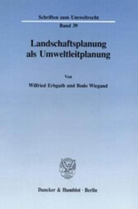 Erbguth / Wiegand | Landschaftsplanung als Umweltleitplanung. | E-Book | sack.de