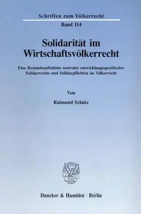 Schütz |  Solidarität im Wirtschaftsvölkerrecht. | eBook | Sack Fachmedien