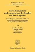 Täger / Nassua / Ahrens |  Entwicklungsstand und -perspektiven des Handels mit Konsumgütern. | eBook | Sack Fachmedien