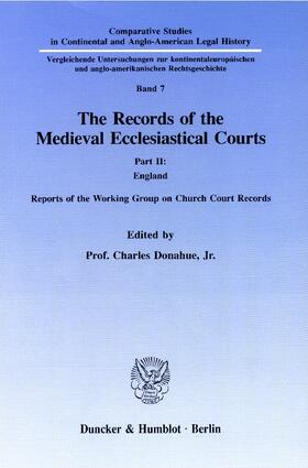 Donahue, Jr. / Donahue / Jr. |  The Records of the Medieval Ecclesiastical Courts | eBook | Sack Fachmedien