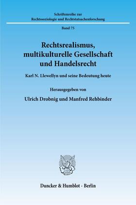 Drobnig / Rehbinder |  Rechtsrealismus, multikulturelle Gesellschaft und Handelsrecht. | eBook | Sack Fachmedien
