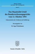 Winkelmann |  Das Maastricht-Urteil des Bundesverfassungsgerichts vom 12. Oktober 1993. | eBook | Sack Fachmedien