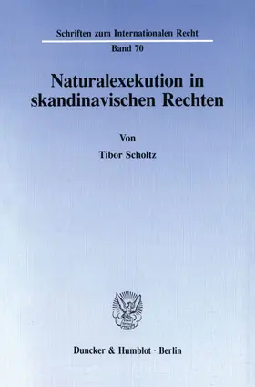 Scholtz |  Naturalexekution in skandinavischen Rechten. | eBook | Sack Fachmedien