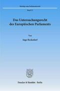 Beckedorf |  Das Untersuchungsrecht des Europäischen Parlaments. | eBook | Sack Fachmedien