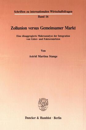 Stange | Zollunion versus Gemeinsamer Markt. | E-Book | sack.de