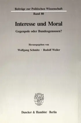 Schmitz / Weiler |  Interesse und Moral. | eBook | Sack Fachmedien
