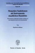 Gelbhaar |  Monetäre Sanktionen als Instrumente staatlichen Handelns. | eBook | Sack Fachmedien