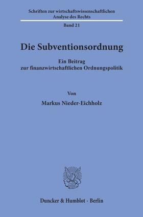 Nieder-Eichholz | Die Subventionsordnung. | E-Book | sack.de
