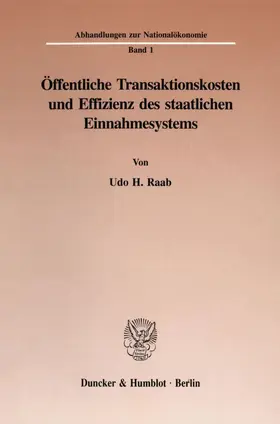 Raab |  Öffentliche Transaktionskosten und Effizienz des staatlichen Einnahmesystems. | eBook | Sack Fachmedien