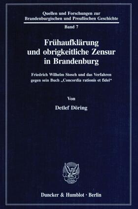 Döring | Frühaufklärung und obrigkeitliche Zensur in Brandenburg. | E-Book | sack.de