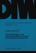 Meinhardt / Teichmann / Seidel |  Transferleistungen in die neuen Bundesländer und deren wirtschaftliche Konsequenzen. | eBook | Sack Fachmedien
