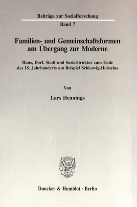 Hennings |  Familien- und Gemeinschaftsformen am Übergang zur Moderne. | eBook | Sack Fachmedien