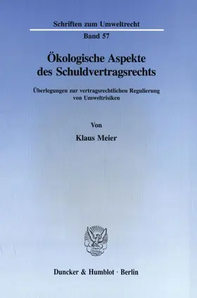 Meier |  Ökologische Aspekte des Schuldvertragsrechts. | eBook | Sack Fachmedien