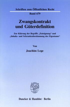 Lege | Zwangskontrakt und Güterdefinition. | E-Book | sack.de