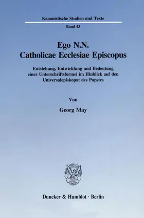 May |  Ego N.N. Catholicae Ecclesiae Episcopus. | eBook | Sack Fachmedien