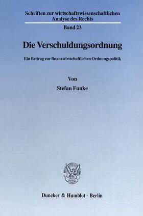 Funke | Die Verschuldungsordnung. | E-Book | sack.de