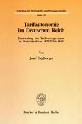 Escheu / Englberger / Felkner |  Tarifautonomie im Deutschen Reich. | eBook | Sack Fachmedien