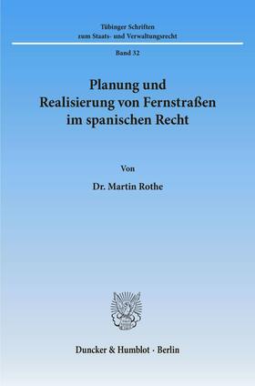 Rothe | Planung und Realisierung von Fernstraßen im spanischen Recht. | E-Book | sack.de