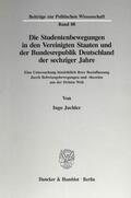 Juchler |  Die Studentenbewegungen in den Vereinigten Staaten und der Bundesrepublik Deutschland der sechziger Jahre. | eBook | Sack Fachmedien