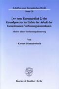 Schmalenbach |  Der neue Europaartikel 23 des Grundgesetzes im Lichte der Arbeit der Gemeinsamen Verfassungskommission. | eBook | Sack Fachmedien