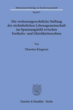 Kingreen | Die verfassungsrechtliche Stellung der nichtehelichen Lebensgemeinschaft im Spannungsfeld zwischen Freiheits- und Gleichheitsrechten. | E-Book | sack.de