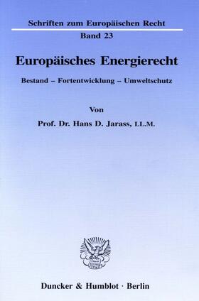Jarass | Europäisches Energierecht. | E-Book | sack.de