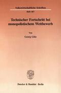 Götz |  Technischer Fortschritt bei monopolistischem Wettbewerb. | eBook | Sack Fachmedien