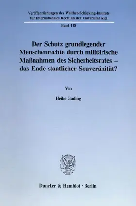 Gading | Der Schutz grundlegender Menschenrechte durch militärische Maßnahmen des Sicherheitsrates - das Ende staatlicher Souveränität? | E-Book | www.sack.de