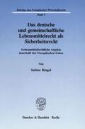 Ringel |  Das deutsche und gemeinschaftliche Lebensmittelrecht als Sicherheitsrecht. | eBook | Sack Fachmedien