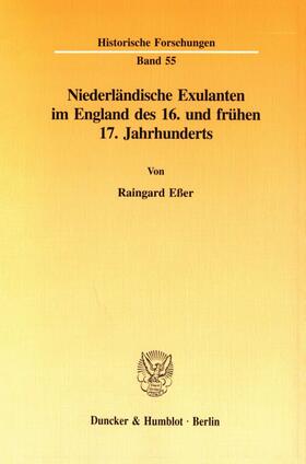 Eßer | Niederländische Exulanten im England des 16. und frühen 17. Jahrhunderts. | E-Book | sack.de