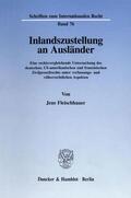 Fleischhauer |  Inlandszustellung an Ausländer. | eBook | Sack Fachmedien