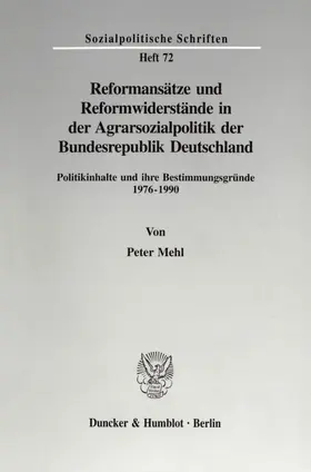 Mehl |  Reformansätze und Reformwiderstände in der Agrarsozialpolitik der Bundesrepublik Deutschland. | eBook | Sack Fachmedien