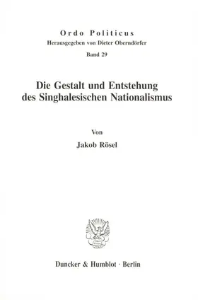 Rösel |  Die Gestalt und Entstehung des Singhalesischen Nationalismus. | eBook | Sack Fachmedien