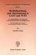 Kopke |  Rechtsbeachtung und -durchsetzung in GATT und WTO. | eBook | Sack Fachmedien