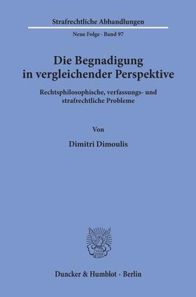 Dimoulis | Die Begnadigung in vergleichender Perspektive. | E-Book | sack.de