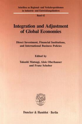 Matsugi / Schober / Oberhauser |  Integration and Adjustment of Global Economies. | eBook | Sack Fachmedien