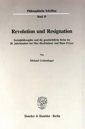 Grimminger |  Revolution und Resignation. | eBook | Sack Fachmedien