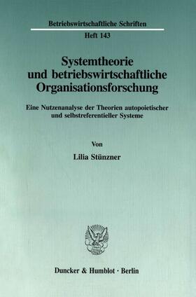 Stünzner | Systemtheorie und betriebswirtschaftliche Organisationsforschung. | E-Book | sack.de