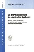 Lingenfelder |  Die Internationalisierung im europäischen Einzelhandel. | eBook | Sack Fachmedien