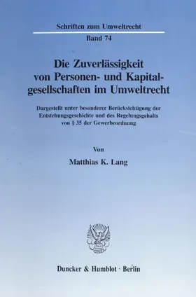 Lang |  Die Zuverlässigkeit von Personen- und Kapitalgesellschaften im Umweltrecht. | eBook | Sack Fachmedien