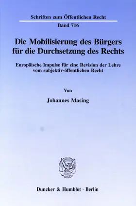 Masing |  Die Mobilisierung des Bürgers für die Durchsetzung des Rechts. | eBook | Sack Fachmedien